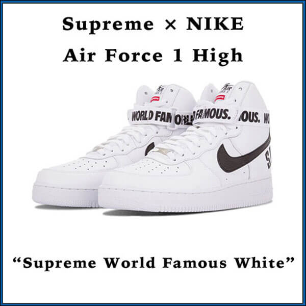 シュプリーム x ナイキ スニーカー コピー 激レア Air Force 1 High World Famous White698696 100